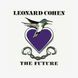Виниловая пластинка Leonard Cohen - The Future 180 Gram 44616 фото 1